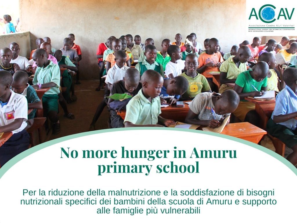 “No more hunger in Amuru Primary School per la riduzione della malnutrizione e la soddisfazione dei bisogni nutrizionali specifici dei bambini della scuola di Amuru e supporto alle famiglie più vulnerabili”